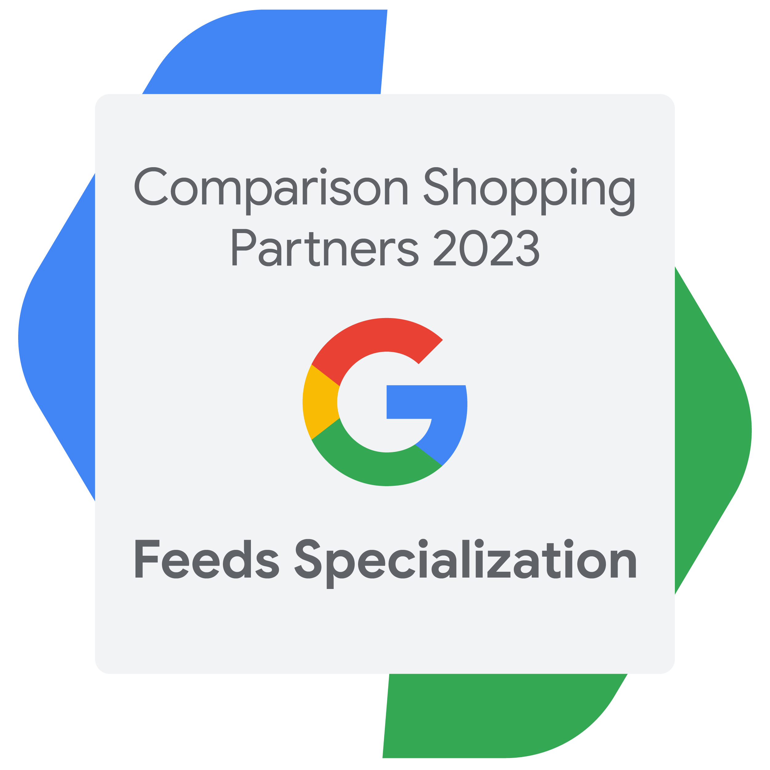 Badge - Google CSS Comparison Shopping Partners Feeds Specialization