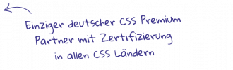 Einziger deutscher CSS Premium Partner mit Zertifizierung in allen CSS Ländern