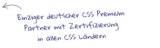 Einziger deutscher CSS Premium Partner mit Zertifizierung in allen CSS Ländern